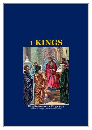 1 KINGS
King Solomon – 1 Kings 4:34
Source of Image: Christiansunite.com
 