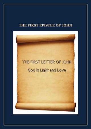 THE FIRST EPISTLE OF JOHN
 