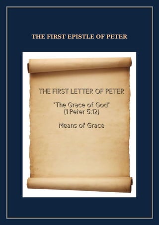 THE FIRST EPISTLE OF PETER
 