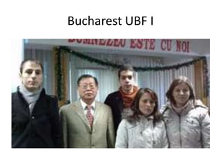 Bucharest UBF I
 