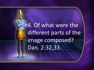 Bible answers 12 - Nebuchadnezzar's Dream