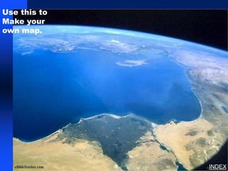 Use this to
Make your     Sinai/Egypt Blank Map




own map.




                                      INDEX
 