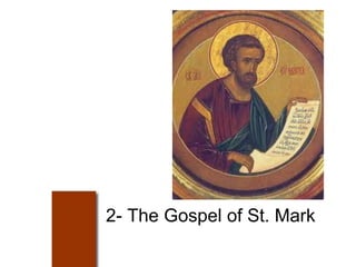 2- The Gospel of St. Mark
 