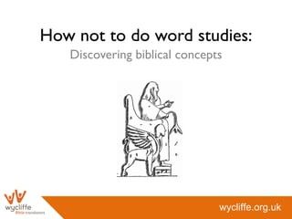How not to do word studies: Discovering biblical concepts 