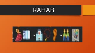 RAHAB
 