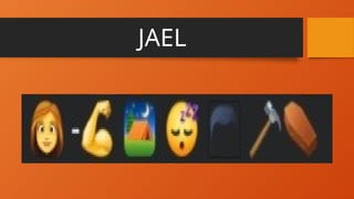 JAEL
 