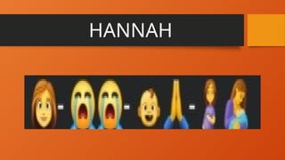HANNAH
 
