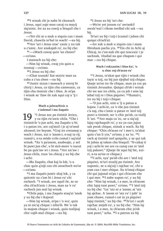 20੅;XLUL L FDM‫ڰ‬DW]LO L VDFHUGyWH [DN L
QLPDN WDN PDP‫ڰ‬LE [H TXL WXQ L ZLQDN
FKL TXLTXL W]‫ڰ‬RQRM L UR‫ڰ‬WD[LF L PD
6$1 0$7e2੄੄
El Nuevo Testamento en Achí de Cubulco de Guatemala, 2da ed. © 2009, Wycliffe Bible Translators, Inc.
 