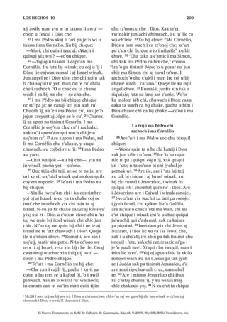 82
61੅, -HVXV OLF Q[FK‫ڰ‬DZ WDM Q[X OD‫ڰ‬ WX
ZDFK $UH ‫ڰ‬XUL L ‫ڰ‬DW] ODM VDFHUGyWH [X MHN
FKLF X W]‫ڰ‬RQR[LF FKH ;X ELM FKH
³¢HW QDZL DW UtVWR FKL X ‫ڰ‬RMRO L
OR‫ڰ‬ODM 'LRV ³[X ELM FKH
62੅, -HVXV [X ELM
³.DW]LM LQ ;DN TXLQ LZLO QL LQ FKL
LQ $FKL DM KLFDM LQ FXO QD SX ZLNDELP L
'LRV FKL ‫ڰ‬DW] X FKR‫ڰ‬DE [DN TXLQ LZLO QD DUH
TXLQ F‫ڰ‬XQ SD VXW]‫ڰ‬ FKLFDM ³[X ELM FKLTXH
63੅$UH ‫ڰ‬XUL L ‫ڰ‬DW] ODM VDFHUGyWH [X
UDNFK‫ڰ‬LM X ‫ڰ‬X‫ڰ‬ F‫ڰ‬XWEDO UH L URZDO ;X ELM
‫ڰ‬XUL FKLTXH L MH PROWDMQDN
³D FR‫ڰ‬RQ LOH 1WD FKLF X FKDF ZH ‫ڰ‬R
MXEDQ FKLF FRO TXL ELM X PDF 64੅D [L WD
L[ X W]LM FKL W]HO FX WD L 'LRV ¢:DFK TXL
FK‫ڰ‬RE L[ FKH ³[X ELM FKLTXH
,TXH FRQRMHO [TXL ELM FKL FD FDPVD[ QD
65੅$UH ‫ڰ‬XUL ‫ڰ‬R MXMXQ FKLTXH [TXL MHN X
FKXED[LF TXL F‫ڰ‬D[DM FKH [DN ‫ڰ‬R L [TXL
W]‫ڰ‬DSLM X SDODM UX‫ڰ‬ F‫ڰ‬XO  [TXL FK‫ڰ‬DR
;TXL ELM FKH
³KD ELM SDFKLQ [DW FK‫ڰ‬DDZLF ³[H
FKD FKH
;DN L SROLFtD [TXL FK‫ڰ‬D FKH X SDODM
:DFK L UXZD[LF X ZDFK L
-HVXV [R‫ڰ‬RQ L PD 3pGUR
66੅7]‫ڰ‬DNDW TXHMH TXLTXL ‫ڰ‬DQ LOH L PD
3pGUR ‫ڰ‬R NDM FKXZDMD $UH ‫ڰ‬XUL [F‫ڰ‬XQ
MXQ DOL FKL DM FKDF SD UDFKRFK L ‫ڰ‬DW] ODM
VDFHUGyWH 67੅$UH [ULOR FKL PD 3pGUR FD
WLMLQ FKX PL‫ڰ‬VD[LF ULE FKL ‫ڰ‬D‫ڰ‬ [X F‫ڰ‬DP X
WDNH[LF  [X ELM FKH
³;DN HW DW UDFKL‫ڰ‬LO L PD -HVXV DM
1D]DUHW ³[X ELM FKH
68੅, PD 3pGUR [UXZDM X ZDFK
³LQ QZHWD‫ڰ‬DP WX ZDFK QTXLQ WD WX
EH ZDFK L FD ELM ³[X ELM FKH
7H‫ڰ‬XUL [X MDFK ULE [D ‫ڰ‬H SDQ FKLEH SD
‫ڰ‬HOEDO ELF DUH ‫ڰ‬XUL [FK‫ڰ‬DZ MXQ WHUHQ 69੅,
DOL [X WDNHM FKLF XFDPXO  [X ELM FKLF
FKLTXH L MH ‫ڰ‬R FKLOD
³, DFKLUL OLF FDFKL‫ڰ‬LO L MXEDQ ³[X ELM
70੅, PD 3pGUR [UXZDM FKLF X ZDFK LUH
;R‫ڰ‬RQ FKXSDQ MXEL‫ڰ‬ L MH ‫ڰ‬R FKLOD [TXL ELM
FKLF FKH L PD 3pGUR
³.DW]LM HW OLF DW FDFKL‫ڰ‬LO LTXHOH PDQ
DW DM *DOLOpD [DN L D FK‫ڰ‬DZEDO OLF SDFKD
LTXHOH ³[TXL ELM
71੅, PD 3pGUR [RF FKX FX[WD[LF X EL L
'LRV
³, 'LRV FKLQ X D QD SD WRMSHQ ZH
QNDW]LM WL TXLQ ELM /LF QZHWD‫ڰ‬DP WX
ZDFK L DFKLOH FKL TXL FK‫ڰ‬DFK‫ڰ‬D FKZH ³
[X ELM
72੅$UH ‫ڰ‬XUL [FK‫ڰ‬DZ XFDPXO DF‫ڰ‬ 7H‫ڰ‬XUL
L PD 3pGUR [F‫ڰ‬XQ FKX F‫ڰ‬X[ ZDFK L ELWDO
FKH UXPDO L -HVXV PDQ X ELP FKH ´$UH
PDMD FD FK‫ڰ‬DZ XFDPXO DF‫ڰ‬ TXLQ DZXZDM
R[PXOµ X ELP FKH $UH [F‫ڰ‬XQ FKX F‫ڰ‬X[
LOH [RF FKH R‫ڰ‬HM
:DFK [R‫ڰ‬RQ L -HVXV
FKXZDFK L PD 3LOiWR

1੅$UH [VDNLULF DUH ‫ڰ‬XUL L FDM‫ڰ‬DW]LO
L VDFHUGyWH [TXL PRO TXLE FX‫ڰ‬ L
QLPDN WDN PDP‫ڰ‬LE [DN FX‫ڰ‬ L WLMRQHO UH L
XMHU ‫ڰ‬DWEDO W]LM [DN FX‫ڰ‬ FRQRMHO L QLPDN
WDN DM QXF‫ڰ‬EDO W‫ڰ‬LVEDO ;TXL [LP L -HVXV 
[TXL F‫ڰ‬DP EL UX‫ڰ‬ L PD 3LOiWR  [TXL MDFK
SX‫ڰ‬DE 2੅, PD 3LOiWR [X W]‫ڰ‬RQRM FKH
³¢HW DW ‫$ڰ‬WRO 7]LM TXH L DM ,VUDHO
ZLQDN ³[X ELM
, -HVXV [X ELM
³$UH LOH SDFKD L [D ELM HW ³[X ELM FKH
3੅, MH FDM‫ڰ‬DW]LO L VDFHUGyWH T‫ڰ‬XL X PDF
TXH WLMLQ FKX FRMLF 4੅, PD 3LOiWR [RF FKLF
FKX W]‫ڰ‬RQR[LF FKH ;X ELM
³¢HW ZXFKDF QFD OD‫ڰ‬ WX ZDFK
FKLTXH KDWDSH‫ڰ‬ T‫ڰ‬XL D PDF TXH WLMLQ
FKX FRMLF ³FR‫ڰ‬RQR
5੅, -HVXV Q[X OD‫ڰ‬ WX ZDFK UXPDOL L
PD 3LOiWR OLF [X ELVRM
;TXL ELM FKL ‫ڰ‬R X FKDF FD
FDPVD[ QL -HVXV
6੅-XQDE FKL MXQDE DUH ‫ڰ‬R L QLPD‫ڰ‬LM
SiVFXD L PD 3LOiWR ‫ڰ‬R SX‫ڰ‬DE FUR‫ڰ‬WDM EL MXQ
SUH[ SDFKLTXH FDFDM L ZLQDN 7੅‫2ڰ‬ MXQ
DFKL PD %DUDEDV X EL ‫ڰ‬R SD FiUFHO FX‫ڰ‬ L
UDFKL‫ڰ‬LO PDQ [TXL PRO TXL FKL‫ڰ‬ L ZLQDN
FKX ‫ڰ‬RQTXLO FK‫ڰ‬R‫ڰ‬RM FKLULM L ‫ڰ‬DWRO W]LM [DN
[TXL ‫ڰ‬DQ L FDPLF UXPDO LOH 8੅$UH [H F‫ڰ‬XQ L
ZLQDN UX‫ڰ‬ L PD 3LOiWR [H RF FKX W]‫ڰ‬RQR[LF
FKH FKL FUR‫ڰ‬WDM EL MXQ SUH[ SDFKD ‫ڰ‬D[
FR‫ڰ‬RQ ZL 9੅,UH [X W]‫ڰ‬RQRM FKLTXH
³¢3DFKLTXH TXLZDM FZR‫ڰ‬WDM ELF
¢4XLZDM FZR‫ڰ‬WDM EL L ‫$ڰ‬WRO 7]LM L[ L[ DM
,VUDHO ZLQDN ³[X ELM FKLTXH
6$1 0$526੄੄
El Nuevo Testamento en Achí de Cubulco de Guatemala, 2da ed. © 2009, Wycliffe Bible Translators, Inc.
 