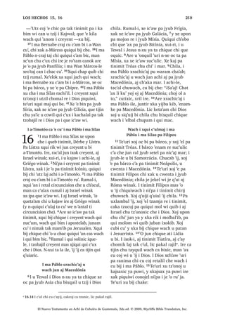 18੅, PDP =DFDUtDV [X ELM FKH
³¢:DFK L UHWDPD[LF TXLQ ‫ڰ‬DQ LQ
0DQ LQ LQ ULM FKLF [DN L ZL[RNLO ULM FKLF
³[X ELM
19੅, iQJHO [X OD‫ڰ‬ X ZDFK FKH
³LQ LQ iQJHO *DEULHO FKL LQ X WDNRQ
L 'LRV /LF UX‫ڰ‬ LUH LQ SHWQDN ZL ;LQ X
, ‫=78ڰ‬ /$- 7=,- +,5,- , -(685,672 8 7=‫0$%,ڰ‬
, 6$1 /8$6
El Nuevo Testamento en Achí de Cubulco de Guatemala, 2da ed. © 2009, Wycliffe Bible Translators, Inc.
 