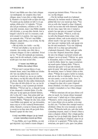 13੅$UH [R‫ڰ‬RQ LOH [DN WH‫ڰ‬HW [H ZLQDNLU
XT‫ڰ‬XLDO iQJHO DM FKLFDM UX‫ڰ‬ L MXQ ,TXH TXH
WLMLQ FKX FRMLF X ‫ڰ‬LM L 'LRV [TXL ELM
14 ´£KRFVD[ X ‫ڰ‬LM L 'LRV FKLOD FKLFDM
KX[ODQ TXL F‫ڰ‬X[ L ZLQDN FKXZDFK L
MXE WD‫ڰ‬DM
FKL MH X FKRP LUHµ [TXL ELM L iQJHO
15੅$UH [TXL ELM LOH [H W]DOLM FKLF FKLFDM
WH‫ڰ‬XUL L DM FKDMLO FKLM [TXL ELM FKLTXLZDFK
³-R SD %HOHQ FDNLOEHM UH ZDFK L [D
‫ڰ‬DQLF FKL X ‫ڰ‬DOLMLQVDP L .DMZDO 'LRV FKDNH
³[TXL ELM
6$1 /8$6੄੄
El Nuevo Testamento en Achí de Cubulco de Guatemala, 2da ed. © 2009, Wycliffe Bible Translators, Inc.
 