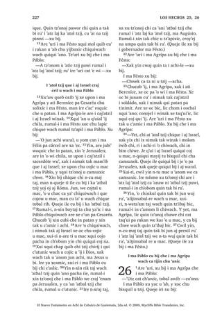 15੅, DM ,VUDHO ZLQDN ‫ڰ‬LV FR‫ڰ‬HP FKLF X
F‫ڰ‬XQLF L 7ROTXH [TXL MHN X FK‫ڰ‬RELF SLTXL
F‫ڰ‬X[ FKL L PD :DQ PRN DUH L 7ROTXHOH
16੅,UH [X ELM ‫ڰ‬XUL FKLTXH FRQRMHO
³LQ QLQ WL 7ROLZH FKL LZR‫ڰ‬HP LQ
NDW]LM TXLQ NDMVDM D SLZL [XLUL L MXQ
FKL FD F‫ڰ‬XQ FKZLMLO LQ FX NDMVDM OL X
7HZDO L 'LRV SLZL [DN FX NDMVDM OL ‫ڰ‬D‫ڰ‬
SLTXLZL L MH PDO ,UH PDV QLP QL X ‫ڰ‬LM
FKLQZDFK LQ QFD PDMDZ WD FKZH TXLQ
‫ڰ‬DQ PRFRP FKH ZLE FKLULM PL WHQH TXLQ
WRU X ZDFK X [DMDE UXPDO QL X ‫ڰ‬LM QLP
17੅RO X ‫ڰ‬DWD W]LM SLTXLZL L ZLQDN SDFKLQ
L MH ‫ڰ‬XW] [DN SDFKLQ L QH WH ‫ڰ‬XW] ,UH LM
FKLF SDFKD FR‫ڰ‬RQ MXQ UX‫ڰ‬ X SXEDO X ZDFK
WUtJR $UH L ‫ڰ‬XW] TXHO FKH X WUtJR FX PROR
 FX D SX F‫ڰ‬ROEDO , ULM FKL Q‫ڰ‬XV WDM FX
SRURM SD ‫ڰ‬D‫ڰ‬ FKL QWX FKXSLF ³[X ELM L PD
:DQ FKLTXH
18੅5X‫ڰ‬ WDN L W]LMOH [H X SL[EDM L ZLQDN
[DN UX‫ڰ‬ MXEDQ FKLF SL[EDQLF 4XHMH [R‫ڰ‬RQ
LUH LOH DUH FD WLMLQ FKX EL[TXLO L ‫ڰ‬XW] ODM
W]LM UH L 'LRV FKLTXH L ZLQDN 19੅;XLUL L
PD +HUyGHV FKL FDM‫ڰ‬DW]LO L DM *DOLOpD [X
W]‫ڰ‬DSLM L PD :DQ SD FiUFHO ;X W]‫ڰ‬DSLM
PDQ L PD :DQ [X ELM FKH FKL Q‫ڰ‬XV WL FD
WLMLQ FKX ‫ڰ‬DQLF ,UH X PDMRP L DWL (URGLV
FKL UL[RNLO X FKD‫ڰ‬ FKL PD )HOtSH [DN ‫ڰ‬R
MXEDQ FKLF X PDF X ‫ڰ‬DQRP 20੅$UH [DM
UXPDO L PD :DQ [SH URZDO UXPDOL
[X PLQ SD FiUFHO $UH MXQ FKLF X PDFL
[X ‫ڰ‬DQR
;NDMVD[ D SXZL L -HVXV
21੅, -HVXV DUH [NDMVD[ D SLTXLZL
FRQRMHO L ZLQDN [DN [NDMVD[ D SXZL LUH
$UH ‫ڰ‬XUL DUH FD WLMLQ FKX W]‫ڰ‬RQR[LF FKH L
'LRV [MDNWDM L FDM 22੅ [NDM OL X 7HZDO L
'LRV SXZL SDFKD X T‫ڰ‬XH[ZDFK SDORPD[
;WDWDM MXQ FK‫ڰ‬DZEDO FKLFDM FKL [X ELM
³HW OLF DW LQ ‫ڰ‬RMRO F‫ڰ‬D[ FDW LQ QD‫ڰ‬R
/LF TXLQ TXLFRW DZXPDO ³[FKD
, TXL EL L UDWLW X PDP L -HVXV
23੅, -HVXV DUH [X MHN X FKDF FROR ‫ڰ‬R
FKLF WUpLQWD MXQDE FKH ,UH DUH X F‫ڰ‬RMRO L
PD -RVH TXLTXL ELM L ZLQDN , PD -RVHOH
DUH X F‫ڰ‬RMRO L PD (OL
24 , PD (OL DUH X F‫ڰ‬RMRO L PD 0DWDW
, PD 0DWDW DUH X F‫ڰ‬RMRO L PD /HYL
, PD /HYL DUH X F‫ڰ‬RMRO L PD 0pOTXL
, PD 0pOTXL DUH X F‫ڰ‬RMRO L PD -iQD
, PD -iQD DUH X F‫ڰ‬RMRO L PD -RVH
25 , PD -RVH DUH X F‫ڰ‬RMRO L PD 0DWDWtDV
, PD 0DWDWtDV DUH X F‫ڰ‬RMRO L PD
$PRV
, PD $PRV DUH X F‫ڰ‬RMRO L PD 1DKXP
, PD 1DKXP DUH X F‫ڰ‬RMRO L PD (VOL
, PD (VOL DUH X F‫ڰ‬RMRO L PD 1DJiL
26 , PD 1DJiL DUH X F‫ڰ‬RMRO L PD 0DDW
, PD 0DDW DUH X F‫ڰ‬RMRO L PD 0DWDWtDV
6$1 /8$6੄
El Nuevo Testamento en Achí de Cubulco de Guatemala, 2da ed. © 2009, Wycliffe Bible Translators, Inc.
 