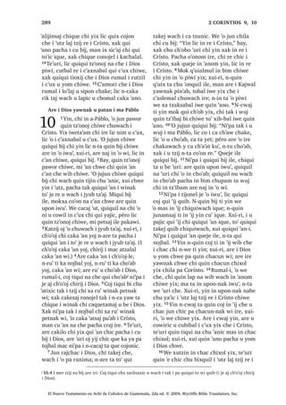 ‫8ڰ‬W] TXH LTXH FKL TXLTXL
FRM X W]LM L 'LRV
27੅$UH [XW]LQ X EL[TXLO LOH FKLTXH ‫ڰ‬R MXQ
L[RN ‫ڰ‬R FKLTXL[RO L XT‫ڰ‬XLDO ZLQDN FR [X ELM
³£‫8ڰ‬W] UH L[RN FKL [DW DOD[ UX‫ڰ‬ £‫8ڰ‬W] UH
L[RN FKL [DW X W]‫ڰ‬XPDQVDM ³[X ELM
28੅, -HVXV [X OD‫ڰ‬ X ZDFK FKH
³0DV ‫ڰ‬XW] TXH LTXH FKL TXLTXL WD X W]LM
L 'LRV  TXLTXL FRMR ³[X ELM
, ZLQDN [D FDFDM ULOLF MXQ PLOiJUR
29੅, ZLQDN OLF FD WLMLQ TXL PROWDMLF FKLULM
L -HVXV ,UH [X MHN X EL[TXLO FKLTXH
³, ZLQDN MH UH ZR‫ڰ‬RU OLF MH PDO QD [D
TXLTXL W]‫ڰ‬RQRM MXQ PLOiJUR FKLTXLZDFK
F‫ڰ‬XWEDO UH X FKR‫ڰ‬DE L 'LRV SpUR QWD MXQ
PLOiJUR FD ‫ڰ‬DQ QD FKLTXLZDFK [XL LOH
SDFKD ‫ڰ‬DQWDO FKH L PD -RQDV FKL DMELO X
W]LM L 'LRV XMHU DUH L PLOiJUROH TXLTXLO
QD 30੅:DFK [D ‫ڰ‬DQL FKH L PD -RQDV XMHU DUH
‫ڰ‬LOEDO UH L 'LRV FKLTXH L ZLQDN DM 1tQLYH
;DN TXHMH LOH ZDFK TXLQ ‫ڰ‬DQ QL LQ FKL LQ
$FKL DM KLFDM DUH L F‫ڰ‬XWEDO QD UH FKLTXH L
ZLQDN UH ZR‫ڰ‬RU FKL 'LRV ‫ڰ‬R ZX‫ڰ‬ 31੅X ULN QL
‫ڰ‬LM L ZLQDN MH UH ZR‫ڰ‬RU FD ‫ڰ‬DW QL W]LM SLTXLZL
ZDFK L TXL ‫ڰ‬DQRP $UH ‫ڰ‬XUL L L[RN FKL ‫ڰ‬DWRO
W]LM UH L SD 6XU XMHU LUH FX FRM QL TXL PDF
UXPDO ZDFK TXH WLMLQ FKX ‫ڰ‬RQTXLO ZR‫ڰ‬RU ,UH
XMHU OLF QDM [SH ZL FKX WDLF X QRMEDO L PDP
6DORPRQ FKL PDV ‫ڰ‬R X QR‫ڰ‬RM 3pUR L ZLQDN
UH ZR‫ڰ‬RU QFDFDM WD TXLTXL WD L -XQ F‫ڰ‬XQQDN
FKL FKLTXL[RO QLP QL X QR‫ڰ‬RM FKXZDFK L
PDP 6DORPRQ 32੅$UH FD SH L ‫ڰ‬LM FKL FD ‫ڰ‬DW
QL W]LM SLTXLZL L ZLQDN MH UH ZR‫ڰ‬RU L XMHU DM
1tQLYH ZLQDN TXLTXL FRM QL TXL PDF L MH UH
ZR‫ڰ‬RU 0DQ L DM 1tQLYH [TXL MDOZDFKLM TXL
F‫ڰ‬DVOHPDO DUH [TXL WD X W]LM L 'LRV UXPDO L
PD -RQDV [XLUL L ZLQDN UH ZR‫ڰ‬RU QTXLTXL
FRM WD L -XQ F‫ڰ‬XQQDN FX‫ڰ‬ FKL QLP QL X ‫ڰ‬LM
FKXZDFK L PD -RQDV 5XPDOL FRFVD[ QL
TXL PDF ³[X ELM FKLTXH L XT‫ڰ‬XLDO ZLQDN
:H OLF FDND WDNHM L 'LRV TXH‫ڰ‬HO
FKDNH SDFKD OLF ‫ڰ‬XW] L ND ED‫ڰ‬ZDFK
33੅³-XQ ZH FX W]LM MXQ FDQWLO QFUXZDM
WDM [DN QFX PLQ WD FKX[H‫ڰ‬ MXQ FDMRQ $UH
L FX ‫ڰ‬DQR FX D ‫ڰ‬DQ FKLFDM PDQ QL‫ڰ‬SD L TXH
RF ELF TXH W]XQ QD 34੅, ED‫ڰ‬ZDFK SDFKD MXQ
FDQWLO FKLZH UXPDO L ED‫ڰ‬ZDFK FRF L VDN FKH
L FK‫ڰ‬DFXO :H OLF ‫ڰ‬XW] L ED‫ڰ‬ZDFK OLF FRF L VDN
‫ڰ‬XUL SL F‫ڰ‬X[ ;XLUL ZH L ED‫ڰ‬ZDFK QFR‫ڰ‬RQ
WL X FKDF L[ ‫ڰ‬R ‫ڰ‬XUL SD ‫ڰ‬HNXPDO 35੅KL ‫ڰ‬DQD
FZHQW FKH L VDN ‫ڰ‬R LZX‫ڰ‬ PRN[D WR‫ڰ‬ FR‫ڰ‬RQ
‫ڰ‬HNXPDO 36੅:H OLF RFQDN L VDN LZX‫ڰ‬ URQRMHO L
F‫ڰ‬X[ URQRMHO L QRMEDO ZH QWD SLFK‫ڰ‬ ‫ڰ‬HNXPDO
FKLZH URQRMHO ‫ڰ‬XUL ‫ڰ‬LV VDN FKLZH SDFKD
FR‫ڰ‬RQ MXQ FDQWLO OLF FKRP X W]XQEDO ³[X ELM
FKLTXH
, -HVXV [X VDNLM ZDFK L TXL PDF L DM
)DULVpR [DN L QLPDN WDN WLMRQHO
37੅, -HVXV DUH [X T‫ڰ‬XLV X EL[TXLO FKLTXH
DUH ‫ڰ‬XUL ‫ڰ‬R MXQ DM )DULVpR [X VLT‫ڰ‬XLM UX‫ڰ‬
6$1 /8$6੄
El Nuevo Testamento en Achí de Cubulco de Guatemala, 2da ed. © 2009, Wycliffe Bible Translators, Inc.
 