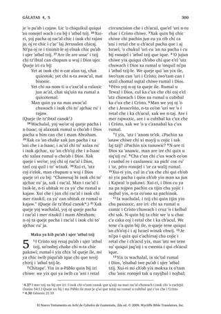 ,ZHWD‫ڰ‬DP ZDFK FD ‫ڰ‬DQL FKH MXQ DMFKDF
OLF ‫ڰ‬XW] OLF ‫ڰ‬R X QR‫ڰ‬RM ,UH FD D‫ڰ‬ QD FDQ
SLTXLZL L MXEDQ DMFKDF UXPDO X SDWURQ
KXNXO LUH ‫ڰ‬R ZL X D‫ڰ‬LF L TXL ZD DUH FX
ULN L ‫ڰ‬RU 43੅‫8ڰ‬W] UH L DFKLOH ZH FD WLMLQ FKX
‫ڰ‬RQTXLO ZDFK L UDMZD[LF FKLTXH L DMFKDF
6$1 /8$6੄
El Nuevo Testamento en Achí de Cubulco de Guatemala, 2da ed. © 2009, Wycliffe Bible Translators, Inc.
 