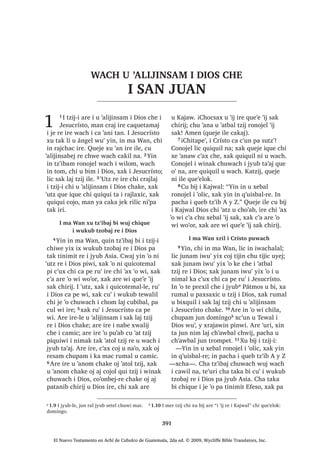 20੅,UH Q[UXZDM WX
, ‫=78ڰ‬ /$- 7=,- +,5,- , -(685,672 8 7=‫0$%,ڰ‬
, 6$1 -8$1
a 1.1 , 6DQ -XDQ DUH [X W]‫ڰ‬LEDM L ZXML [X ELM DUH L UtVWR DUH X 7]LM L 'LRV 4XHMH LOH [X ELM PDQ L UtVWR FX
‫ڰ‬DOLMLQVDM FKDNH ZDFK X FK‫ڰ‬RERP L 'LRV
El Nuevo Testamento en Achí de Cubulco de Guatemala, 2da ed. © 2009, Wycliffe Bible Translators, Inc.
 