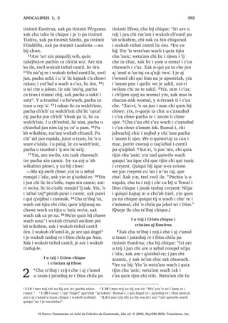 142
b 1.23 , XVXF‫ڰ‬ L W]LML DUH LUL KL LMED LZLE FKX F‫ڰ‬XOD[LF L .DMZDO c 1.35 , TXHE X WLMR[HODE L PD :DQOH MXQ
DUH L PD $QGUHV  MXQ FKLF DUH L PD :DQ FKL [W]‫ڰ‬LEDZ L ZXML
ZDFK [X ELM FKLTXH FKL QDUH WDM ,OH
SXVXF‫ڰ‬ L [X ELM
21੅7H‫ڰ‬XUL [TXL W]‫ڰ‬RQRM FKLF FKH
³¢$W SDFKLQ ‫ڰ‬XW PRN HW DW DMELO X W]LM
L 'LRV PDP (OtDV PRN [DW ZDOLM FKLF ³
[H FKD
, PD :DQ [X ELM
³1LQ WDM ³FR‫ڰ‬RQR
 [TXL ELM FKLF FKH
³¢0RN HW DW DUH L QLP ODM DMELO X
W]LM L 'LRV FKL NR‫ڰ‬HP
,UH [X ELM
³1LQ WDM
22੅³¢$W SDFKLQ ‫ڰ‬XW 0DQ RM TXH ‫ڰ‬H ND
ELM FKLTXH L [RM TXL WDN ORN ¢:DFK XVXF‫ڰ‬
D SDWDQ ‫ڰ‬XW ³TXH FKD FKH
23੅, PD :DQ [X ELM FKLTXH
³LQ LQ DUH L MXQ FKL [X ELM L PDP
,VDtDV XMHU FKL FD F‫ڰ‬XQ QD ,Q DUH L MXQ FKL
FD VLT‫ڰ‬XLQ FKX EL[TXLO L W]LML SD WDN MXE
W]‫ڰ‬LQLOLF ´£D FD SH L .DMZDO KL VXF‫ڰ‬ED
L X EH੆b
FKX ZDFKµ ³[X ELM L PD :DQ
FKLTXH
24੅, DFKLDE FKL [TXL W]‫ڰ‬RQRM FKH PD :DQ
SDFKLQ LUH MH WDNRP EL FXPDO L DM )DULVpR
ZLQDN 25੅7H‫ڰ‬XUL [TXL W]‫ڰ‬RQRM FKLF FKH
³:H QHW WL DW UtVWR PL PDP (OtDV
PL L QLP ODM DMELO X W]LM L 'LRV FKL NR‫ڰ‬HP
¢ZXFKDF ‫ڰ‬XW FD NDMVDM D SLTXLZL L ZLQDN
³[H FKD
26੅, PD :DQ [X ELM FKLTXH
³LQ NDW]LM TXLQ NDMVDM D SLTXLZL
L ZLQDN SpUR FKL[RO L[ ‫ڰ‬R MXQ QLP ODM
ZLQDN QLZHWD‫ڰ‬DP WX ZDFK 27੅,UH FD F‫ڰ‬XQ
FKZLMLO LQ [XLUL ‫ڰ‬D[ ‫ڰ‬R ZL FKLQZDFK LQ
1LP QL X ‫ڰ‬LM LUH FKLQZDFK LQ QFD PDMDZ
WD FKZH TXLQ ‫ڰ‬DQ PRFRP FKH ZLE FKLULM
LUH PL WHQH FD PDMDZ FKZH TXLQ TXLU X
ZDFK X [DMDE FKH ³[X ELM L PD :DQ
28੅5RQRMHO LUL [D ‫ڰ‬DQL FKH MXQ WD‫ڰ‬DM X EL
%HWiEDUD FK‫ڰ‬DND D UH L -RUGDQ FKLOD SD
FX NDMVDM ZL D L PD :DQ
$UH L -HVXFUtVWR DUH FD WRMRZ
L TXL PDF L ZLQDN
29੅KXFDE ‫ڰ‬LM L -HVXV [XSRQ UX‫ڰ‬ L PD
:DQ ,UH DUH [ULO X ZDFK L -HVXV [X ELM
FKLTXH L ZLQDN
³KLZLODSH‫ڰ‬ DUH L -XQL DUH SDFKD MXQ
UDO FKLM FKL FD FDPVD[ FKXZDFK L 'LRV
WRMEDO UH TXL PDF L ZLQDN URQRMHO X ZDFK
L MXE WD‫ڰ‬DM
30੅$UH LUHOH [LQ ODSR DUH [LQ ELM FKL
FD F‫ڰ‬XQ MXQ FKZLMLO LQ FKL OLF ‫ڰ‬DW] X ‫ڰ‬LM
FKLQZDFK LQ PDQ ‫ڰ‬D[ ‫ڰ‬R ZL FKLQZDFK
31੅LQ QZHWD‫ڰ‬DP WD WH‫ڰ‬HN SDFKLQ LUH
[XLUL [LQ SD[VDM UDVRQ FKLTXH L DM ,VUDHO
$UH UXPDOL [LQ F‫ڰ‬XQLF [LQ NDMVDM D
SLTXLZL L ZLQDN ³[X ELM PD :DQ FKLTXH
32੅;DN [X ELM
³, X 7HZDO L 'LRV [NDM OL FKLFDM SDFKD
SDORPD[ FD ‫ڰ‬DQDZLF ;NDMLF  [FDQDM
SXZL L DFKLOH LQ PtVPR [ZLOR 33੅LQ
QZHWD‫ڰ‬DP WD WH‫ڰ‬HN SDFKLQRN SpUR L 'LRV
FKL [LQ X WDN FKX NDMVD[LF D SLTXLZL
L ZLQDN [X ELM FKZH ´R‫ڰ‬RQ SDQRN LQ
7HZDO FD NDM ORN  FD FDQDM SXZL MXQ DFKL
DUH FDZLO LOH FDZHWDPDM ‫ڰ‬XUL FKL L DFKLOH
DUH L FD NDMVDZ LQ 7HZDO SLTXLZL L ZLQDNµ
4XHMH LOH [X ELM L 'LRV FKZH 34੅LQ ZLORP
FKLF SDFKD L [X ELM L 'LRV UXPDOL TXLQ
ELM FKLZH FKL L DFKLOH OLF DUH L 5DF‫ڰ‬DO L
'LRV ³[X ELM L PD :DQ FKLTXH
-H TXHE [TXL MHN WHUHMLF
FKLULM L -HVXFUtVWR
35੅KXFDE ‫ڰ‬LM ‫ڰ‬R WDQ FKLF L PD :DQ DM
NDMVDQHO D FKX FKL‫ڰ‬ L DOH [DN MH ‫ڰ‬R
TXHE X WLMR[HODE੆c
UX‫ڰ‬ 36੅, PD :DQ [ULO X
ZDFK L -HVXV FKL [LF‫ڰ‬DZ SDQ FKX QDNDM
[X F‫ڰ‬XW FKLTXH L ZLQDN  [X ELM FKLTXH
³KLZLODSH‫ڰ‬ DUH LUHOH DUH L SDFKD
L FKLM FKL X RP QL 'LRV SD ND T‫ڰ‬XH[HO
WRMEDOUH ND PDF ³[X ELM
37੅, TXHE X WLMR[HODE L PD :DQ DUH
[TXL WD LOH [H WHUHM EL FKLULM L -HVXV 38੅,
-HVXV [W]XQ FKLULM [H ULO L TXHE FKL MH
WHUHQ EL FKLULM  [X ELM FKLTXH
³¢:DFK TXLZDM ZX‫ڰ‬ ³[X ELM
,TXH [TXL ELM
³7LMRQHO ¢3D DW MHNHO ZL
39੅, -HVXV [X ELM FKLTXH
³KRO LZLOD ³FR‫ڰ‬RQR
7H‫ڰ‬XUL LTXH [H ‫ڰ‬H UX‫ڰ‬  [TXLOR SD MHNHO
ZL , ‫ڰ‬RUOH FROR D ODV FXiWUR UH X NDMEDO
‫ڰ‬LM  [H NDMVDQ ‫ڰ‬LM UX‫ڰ‬
6$1 -8$1੄
El Nuevo Testamento en Achí de Cubulco de Guatemala, 2da ed. © 2009, Wycliffe Bible Translators, Inc.
 