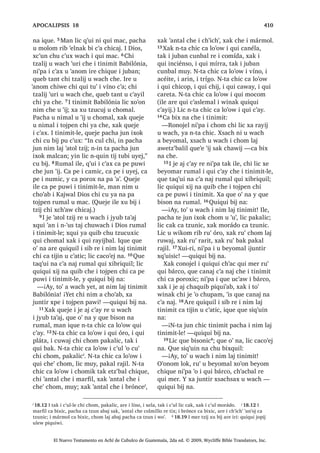 151
FKLF ZDFK FRF FKX ‫ڰ‬RQTXLO 7੅, PD )HOtSH
[X ELM FKH
³0L WHQH TXHE FLpQWR TXHW]DO QFR‫ڰ‬RQ
WDM OR‫ڰ‬EDOUH L FD[ODQZD FD D‫ڰ‬ FKLTXH
PL WHQH ZH [D MXWDN EL‫ڰ‬ FDND D FKLTXH
QTXH X ‫ڰ‬RQ WDM ³[X ELM
8੅7H‫ڰ‬XUL [FK‫ڰ‬DZ L PD $QGUHV FKL MXQ
FKLF FKLTXH X WLMR[HODE L -HVXV FKL [DN
UDW] X FKD‫ڰ‬ L PD 6LPRQ 3pGUR ;X ELM FKH
L -HVXV
9੅³‫2ڰ‬ MXQ DF‫ڰ‬DO FKL UXF‫ڰ‬DP TXHE FDU
[DN MR‫ڰ‬RE FD[ODQZD ‫ڰ‬DQWDO FKH FHEiGD
3pUR ZH [XL LOH QFR‫ڰ‬RQ WDM PDQ MH T‫ڰ‬XL L
ZLQDN ³[X ELM
10੅, -HVXV [X ELM FKLTXH
³KL ELM FKLTXH L ZLQDN FKL TXH FXEL‫ڰ‬LF
³[X ELM
3D L MH ‫ڰ‬R ZLOH FKRP L T‫ڰ‬XLP ‫ڰ‬R
FKH  FRQRMHO [H FXEL‫ڰ‬LF FROR MH MR‫ڰ‬RE
PLO DFKLDE 11੅7H‫ڰ‬XUL L -HVXV [X F‫ڰ‬DP L
FD[ODQZD DUH ‫ڰ‬XUL [X F‫ڰ‬DPZDM [X WLR[LM
FKH L 'LRV  [X D FKLTXH X WLMR[HODE
,TXH [TXL MDFK FKLTXH FRQRMHO L ZLQDN FKL
MH FXOLF ;DN TXHMH [R‫ڰ‬RQ FKH L FDU [X D
FKLTXH QL‫ڰ‬SD X QLPDO FDFDM 12੅$UH [H QRM
L ZLQDN FRQRMHO L -HVXV [X ELM FKLTXH X
WLMR[HODE
³KL PROR URQRMHO L FK‫ڰ‬DNDWDN FKL
Q[T‫ڰ‬XLV WDM Q‫ڰ‬XV WDM WR‫ڰ‬ FD ‫ڰ‬DQL F‫ڰ‬D[ FKH
³[X ELM
13੅$UH [TXL PROR [QRM FDEODMXM FREDQ
FKH ,OH DUH L FK‫ڰ‬DNDWDN FKL Q[T‫ڰ‬XLV WD
FKH L MR‫ڰ‬RE FD[ODQZD UH FHEiGD 14੅7H‫ڰ‬XUL L
ZLQDN DUH [TXLO L PLOiJUROH FKL [R‫ڰ‬RQ L
-HVXV FKLTXLZDFK [TXL ELM
³.DW]LM LUL DUH L DMELO X W]LM L 'LRV FKL
NR‫ڰ‬HP X F‫ڰ‬XQLF FKXZDFK L MXE WD‫ڰ‬DM ³
[H FKD
15੅, -HVXV [X QDEHM FKL L ZLQDNOH FDFDM
TXLTXL ‫ڰ‬DQ SHQ FKH FKL TXLTXL F‫ڰ‬DP ELF
 TXLTXL ‫ڰ‬DQ TXL ‫ڰ‬DWRO W]LM FKH 5XPDOL
[HO FKLTXL[RO  [HO FKXEL PDV FKH L MXE
XWXTXHO
:DFK X ELQLF L -HVXV FKXZL D
16੅$UH D FRF D‫ڰ‬DE L X WLMR[HODE L -HVXV
[H NDM OL FKX FKL‫ڰ‬ L DODJXQ 17੅7H‫ڰ‬XUL [H
RF FKXSDP MXQ EiUFR  [TXL PDM EL TXL
EH FKXZL D ‫ڰ‬HQDPTXH F‫ڰ‬D SD WLQLPLW
DSHUQDXP D RFQDN FKLF D‫ڰ‬DE L -HVXV
F‫ڰ‬D PDMD FD NDM OL FKH L MXE 18੅$UH MH
‫ڰ‬R FKLF FKXZL D [SH MXQ WHZ QLP X
FKR‫ڰ‬DE L XZL D OLF [X WLFED VLODELF UXPDO
L WHZ 19੅,TXH MH ELQQDN FKLF FKXZL D
FROR MXQ OpJXD UX‫ڰ‬ QLF‫ڰ‬DM ;DN WH‫ڰ‬HW [TXLOR
FKL -HVXV FD WLMLQ X WHMHELF UX‫ڰ‬ L EiUFR
OLF FD ELQ FKXZL D $UH [TXLOR [TXL [LM
TXLE FKH 20੅$UH ‫ڰ‬XUL L -HVXV [X ELM FKLTXH
³£0L [LM LZLE ;D LQ ³FR‫ڰ‬RQ FKLTXH
21੅5XPDOL [FXEL TXL F‫ڰ‬X[  [TXL F‫ڰ‬XODM
L -HVXV FX‫ڰ‬ SD EiUFR -XQWLU [H XSRQ FKH
L OXJDU SD ‫ڰ‬HQDPZL TXH
-H ‫ڰ‬R X T‫ڰ‬XLDO ZLQDN [TXL
W]XFXM L -HVXV
22੅KXFDE ‫ڰ‬LM L ZLQDN FKL [H FDQDM FDQ
FKLOD SD [TXL WLM ZL L FD[ODQZD TXHWD‫ڰ‬DP
FKL [D MXQ EiUFR ‫ڰ‬R WH‫ڰ‬HN FKX FKL‫ڰ‬ L D
;TXL QDEHM FKL L X WLMR[HODE L -HVXV [H ‫ڰ‬H
FKXSDP L EiUFROH [DN [TXHWDPDM FKL
-HVXV Q[D ‫ڰ‬H WD FX‫ڰ‬ 23੅7]‫ڰ‬DNDW MH ‫ڰ‬R FKLOD
[H XSRQ MXEDQ EiUFR MH DM SD WLQLPLW
7LEpULDV ;H T‫ڰ‬XLML FKX QDNDM L OXJDU SD
TXL WLMRP ZL L FD[ODQZD DUH [XW]LQ L
.DMZDO FKX WLR[L[LF FKH L 'LRV 24੅, ZLQDN
DUH [TXLOR FKL -HVXV WDN L X WLMR[HODE MH
QWD FKLF FKLOD SD [TXL WLM ZL L ZD [H
RF FKXSDP WDN L EiUFROH WH‫ڰ‬XUL [H ‫ڰ‬D[
FK‫ڰ‬DNDS F‫ڰ‬D DSHUQDXP FKX W]XFX[LF L
-HVXV
$UH L -HVXFUtVWR DUH L ZD UH L F‫ڰ‬DVOHPDO
25੅, ZLQDNOH DUH [H XSRQ FK‫ڰ‬DND
DODJXQ [TXL ULN L -HVXV
³7LMRQHO ¢XPSD [DW ‫ڰ‬D[ OL FKL ³[H
FKD FKH
26੅, -HVXV [X ELM FKLTXH
³.DW]LM L TXLQ ELM FKLZH L[ TXLQ L
W]XFXM [D UXPDO [L[ LQ W]XNX ;D UXPDO
[L[ QRMLF TXLQ L W]XFXM QDUH WD UXPDO [L
WD X EH L QLPDN WDN PLOiJUR FKL LQ ‫ڰ‬DQRP
27੅0L D L F‫ڰ‬X[ FKX FK‫ڰ‬DTXLF L ZD FKL [D
FD T‫ڰ‬XLVLF DUH FKL D L F‫ڰ‬X[ FKX FK‫ڰ‬DTXLF L
ZD FKL QFD T‫ڰ‬XLV WDM FKL FK‫ڰ‬DFD L ZD FKL
FX D L F‫ڰ‬DVOHPDO FKL QFD T‫ڰ‬XLV WD FKLF ,
ZDOH FKL TXLQ ELM FKLZH FD D‫ڰ‬ FKLZH
ZXPDO LQ FKL LQ $FKL DM KLFDM 4XLQ
WLTXL FKX D‫ڰ‬LF FKLZH PDQ L 'LRV FKL L 7D
KLFDM X F‫ڰ‬XWXP FKL X RP SLQ‫ڰ‬DE TXLQ
‫ڰ‬DQ LOH ³[X ELM L -HVXV FKLTXH
6$1 -8$1੄
El Nuevo Testamento en Achí de Cubulco de Guatemala, 2da ed. © 2009, Wycliffe Bible Translators, Inc.
 