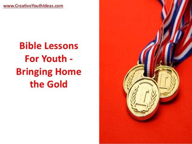 Bible Lessons For Youth Bringing Home The Gold bible-lessons-for-youth-bringing-home-the-gold