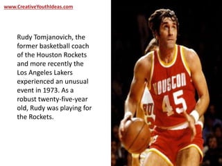 Rudy T Rockets Bible Lessons For Youth - Rudy Tomjanovich | PPT