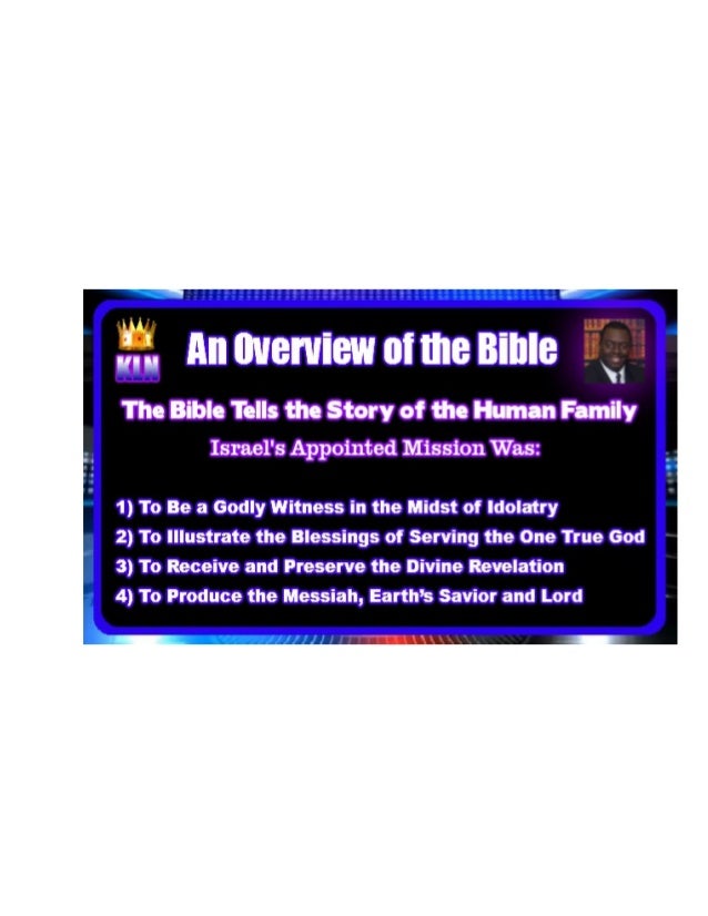 A Brief Overview Of The Bible A brief overview of the bible