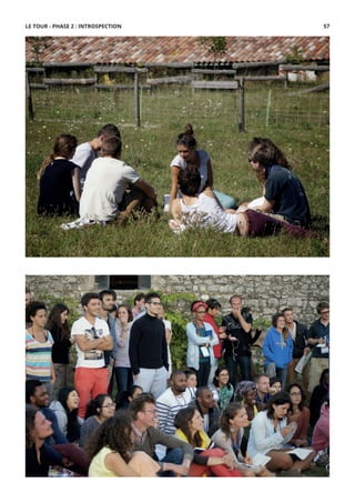 LE TOUR - PHASE 2 : INTROSPECTION 57
 