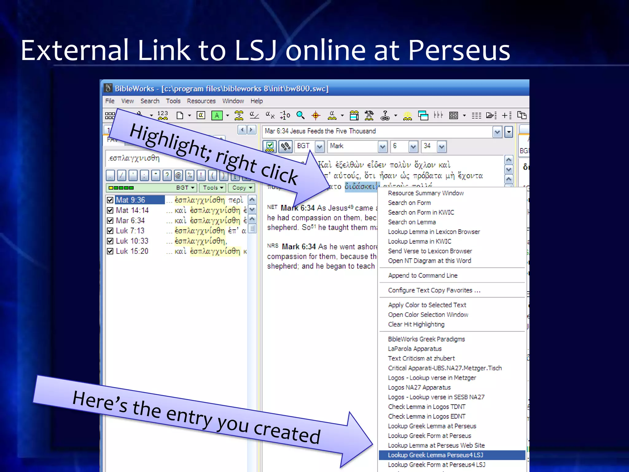 External Link to LSJ online at Perseus
 