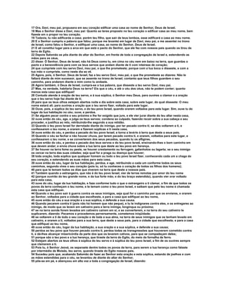 17 Ora, Davi, meu pai, propusera em seu coração edificar uma casa ao nome de Senhor, Deus de Israel.
18 Mas o Senhor disse a Davi, meu pai: Quanto ao teres proposto no teu coração o edificar casa ao meu nome, bem
fizeste em o propor no teu coração.
19 Todavia, tu não edificarás a casa; porém teu filho, que sair de teus lombos, esse edificará a casa ao meu nome.
20 E o Senhor cumpriu a palavra que falou; porque me levantei em lugar de Davi, meu pai, e me assentei no trono
de Israel, como falou o Senhor, e edifiquei uma casa, ao nome do Senhor, Deus de Israel.
21 E ali constituí lugar para a arca em que está o pacto do Senhor, que ele fez com nossos pais quando os tirou da
terra de Egito.
22 Depois Salomão se pôs diante do altar do Senhor, em frente de toda a congregação de Israel e, estendendo as
mãos para os céus,
23 disse: Ó Senhor, Deus de Israel, não há Deus como tu, em cima no céu nem em baixo na terra, que guardas o
pacto e a benevolência para com os teus servos que andam diante de ti com inteireza de coração;
24 que cumpriste com teu servo Davi, meu pai, o que lhe prometeste; porque com a tua boca o disseste, e com a
tua mão o cumpriste, como neste dia se vê.
25 Agora, pois, ó Senhor, Deus de Israel, faz a teu servo Davi, meu pai, o que lhe prometeste ao dizeres: Não te
faltará diante de mim sucessor, que se assente no trono de Israel; contanto que teus filhos guardem o seu
caminho, para andarem diante e mim como tu andaste.
26 Agora também, ó Deus de Israel, cumpra-se a tua palavra, que disseste a teu servo Davi, meu pai.
27 Mas, na verdade, habitaria Deus na terra? Eis que o céu, e até o céu dos céus, não te podem conter; quanto
menos esta casa que edifiquei!
28 Contudo atende à oração de teu servo, e à sua súplica, ó Senhor meu Deus, para ouvires o clamor e a oração
que o teu servo hoje faz diante de ti;
29 para que os teus olhos estejam abertos noite e dia sobre esta casa, sobre este lugar, do qual disseste: O meu
nome estará ali; para ouvires a oração que o teu servo fizer, voltado para este lugar.
30 Ouve, pois, a súplica do teu servo, e do teu povo Israel, quando orarem voltados para este lugar. Sim, ouve tu do
lugar da tua habitação no céu; ouve, e perdoa.
31 Se alguém pecar contra o seu próximo e lhe for exigido que jure, e ele vier jurar diante do teu altar nesta casa,
32 ouve então do céu, age, e julga os teus servos; condena ao culpado, fazendo recair sobre a sua cabeça e seu
proceder, e justifica ao reto, retribuindo-lhe segundo a sua retidão.
33 Quando o teu povo Israel for derrotado diante do inimigo, por ter pecado contra ti; se eles voltarem a ti, e
confessarem o teu nome, e orarem e fizerem súplicas a ti nesta casa,
34 ouve então do céu, e perdoa a pecado do teu povo Israel, e torna a levá-lo à terra que deste a seus pais.
35 Quando o céu se fechar e não houver chuva, por terem pecado contra ti, e orarem, voltados para este lugar, e
confessarem o teu nome, e se converterem dos seus pecados, quando tu os afligires,
36 ouve então do céu, e perdoa o pecado dos teus servos e do teu povo Israel, ensinando-lhes o bom caminho em
que devem andar; e envia chuva sobre a tua terra que deste ao teu povo em herança.
37 Se houver na terra fome ou peste, se houver crestamento ou ferrugem, gafanhotos ou lagarta; se o seu inimigo
os cercar na terra das suas cidades; seja qual for a praga ou doença que houver;
38 toda oração, toda súplica que qualquer homem ou todo o teu povo Israel fizer, conhecendo cada um a chaga do
seu coração, e estendendo as suas mãos para esta casa,
39 ouve então do céu, lugar da tua habitação, perdoa, e age, retribuindo a cada um conforme todos os seus
caminhos, segundo vires o seu coração (pois tu, só tu conheces o coração de todos os filhos dos homens);
40 para que te temam todos os dias que viverem na terra que deste a nossos pais.
41 Também quando o estrangeiro, que não é do teu povo Israel, vier de terras remotas por amor do teu nome
42 (porque ouvirão do teu grande nome, e da tua forte mão, e do teu braço estendido), quando vier orar voltado
para esta casa,
43 ouve do céu, lugar da tua habitação, e faze conforme tudo o que o estrangeiro a ti clamar, a fim de que todos os
povos da terra conheçam o teu nome, e te temam como o teu povo Israel, e saibam que pelo teu nome é chamada
esta casa que edifiquei.
44 Quando o teu povo sair à guerra contra os seus inimigos, seja qual for o caminho por que os enviares, e orarem
ao Senhor, voltados para a cidade que escolheste, e para a casa que edifiquei ao teu nome,
45 ouve então do céu a sua oração e a sua súplica, e defende a sua causa.
46 Quando pecarem contra ti (pois não há homem que não peque), e tu te indignares contra eles, e os entregares ao
inimigo, de modo que os levem em cativeiro para a terra inimiga, longínqua ou próxima;
47 se na terra aonde forem levados em cativeiro caírem em si, e se converterem, e na terra do seu cativeiro te
suplicarem, dizendo: Pecamos e procedemos perversamente, cometemos iniqüidade;
48 se voltarem a ti de todo o seu coração e de toda a sua alma, na terra de seus inimigos que os tenham levado em
cativeiro, e orarem a ti, voltados para a sua terra, que deste a seus pais, para a cidade que escolheste, e para a casa
que edifiquei ao teu nome,
49 ouve então do céu, lugar da tua habitação, a sua oração e a sua súplica, e defende a sua causa;
50 perdoa ao teu povo que houver pecado contra ti, perdoa todas as transgressões que houverem cometido contra
ti, e dá-lhes alcançar misericórdia da parte dos que os levarem cativos, para que se compadeçam deles;
51 porque são o teu povo e a tua herança, que tiraste da terra do Egito, do meio da fornalha de ferro.
52 Estejam abertos os teus olhos à súplica do teu servo e à súplica do teu povo Israel, a fim de os ouvires sempre
que clamarem a ti.
53 Pois tu, ó Senhor Jeová, os separaste dentre todos os povos da terra, para serem a tua herança como falaste
por intermédio de Moisés, teu servo, quando tiraste do Egito nossos pais.
54 Sucedeu pois que, acabando Salomão de fazer ao Senhor esta oração e esta súplica, estando de joelhos e com
as mãos estendidas para o céu, se levantou de diante do altar do Senhor,
55 pôs-se em pé, e abençoou em alta voz a toda a congregação de Israel, dizendo:
 