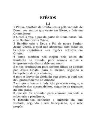 EFÉSIOS
A B
'
)

0 !>
0

!
D,

6
"
-> 0

! .

4

+F

0 ,*

)

!

)

0

B
3
0
!

@

B

6
2

/
5
,

*

2
0 !

!

-

7
!

/

!
!1

9!

-

!
0 !
2>

,
0
0
2

2
:

6
2

< 6

6

0
, .
!

!
2

2 0
6 .

!
@

0

, .

*
0

!

0

/
0

=
!

2

2

!1

0 6

 