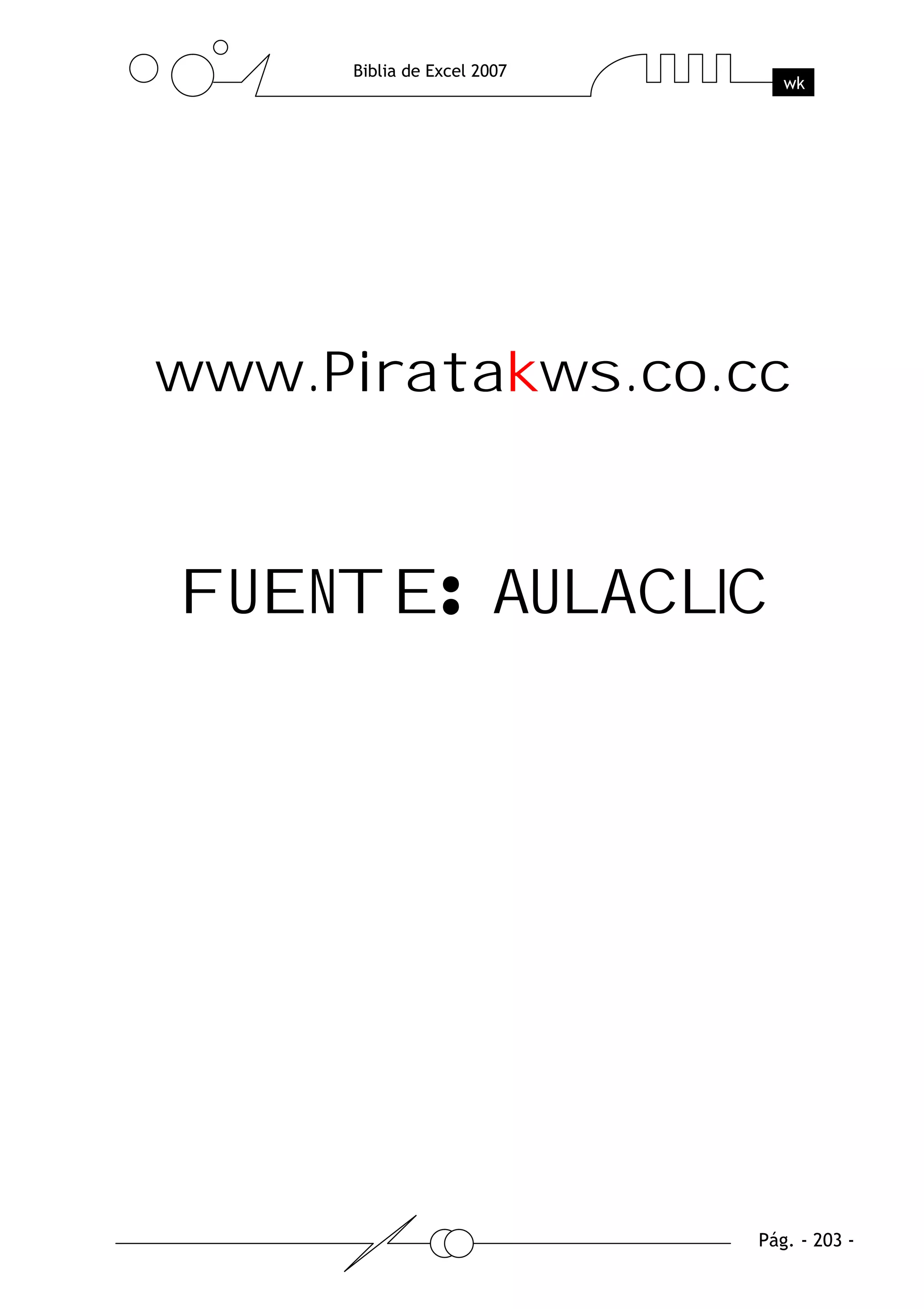 www.Piratakws.co.cc


FUENTE AULACLIC
 