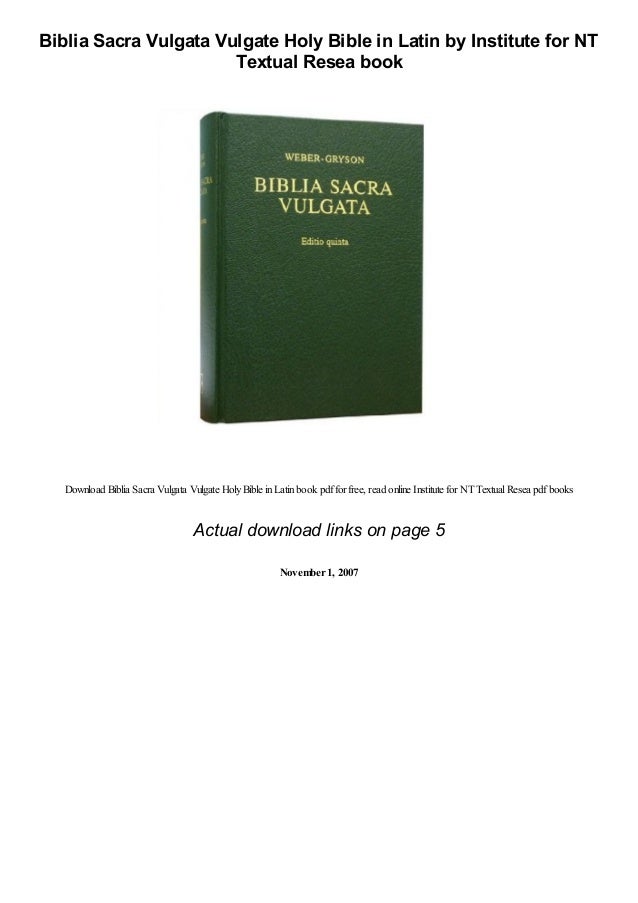 Biblia Sacra Vulgata Vulgate Holy Bible In Latin By Institute For Nt