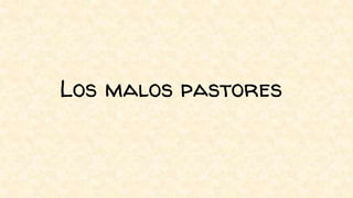 Los malos pastores
 