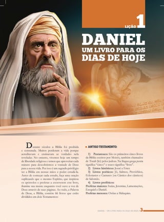 DANIEL-UMLIVROPARAOSDIASDEHOJE
DANIELUM LIVROPARAOS
DIASDEHOJE
LIÇÃO1
 