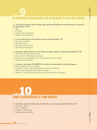 QUESTIONÁRIOS
UM CARNEIROEUM BODE
LIÇÃO10
OCHIFREPEQUENOEOATAQUEÀLEIDEDEUS
LIÇÃO9
CORTEAQUICORTEAQUI
 