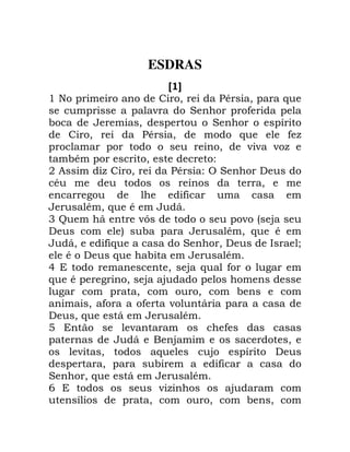 ESDRAS
A B
' ( ! 0 * 0 ! 6
! ! - B ! , !
0 ! B !
0 * 0 6 , .
! ! 0 - - - .
* ! 0 "
+ . 0 * " A B )
* 0
2 ,
* 0 6 * 1
3 J 1 -> ! - P 4
) Q ! * 0 6 *
10 , 6 B 0 ) L /
* ) 6 *
5 0 4 6 , 2
6 * ! 2 0 4 4 !
2 ! 0 0
0 , , - 1 !
) 0 6 1 *
7 - ,
! 1 4 0
- 0 6 4 ! )
! 0 ! ,
B 0 6 1 *
9 - . 4
! 0 0 0
 