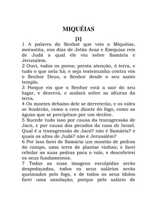 MIQUÉIAS
A B
' ! - B 6 - I 6 * 0
0 . . 6
1 6 - B 1
*
+ A - 0 ! - / ! 0 > 0
6 1/ 4 ->
B ) 0 B
!
3 6 6 B 1
2 0 10 1
5 A ; 0 -
, 0 , 2 0
12 6 ! ! ! -
7 B ! 2
>0 ! ! L
J * 2 >G * B 1 G
6 1G * * G
9 , B 1 !
! 0 ! - / ,
! ! - 0
,
: 2 !
! 0 1
6 ! , 2 0
, / ! 6 ! 1
 