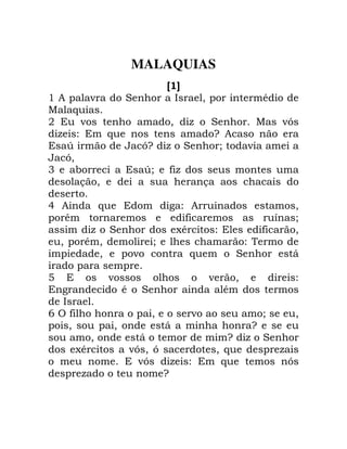 MALAQUIAS
A B
' ! - B L 0 ! *
I 6
+ - 0 . B I ->
. " 6 G
K >G . B / -
>0
3 K/ , .
0
5 6 2 " 0
! * , /
. B ;* " , 0
0 ! * 0 / "
! 0 ! - 6 B 1
! !
7 - - 0 "
2 * B *
L
9 A , ! 0 - / 0
! 0 ! 0 1 G
0 1 G . B
;* -> 0 > 0 6 ! .
-> . " 6 >
! . G
 