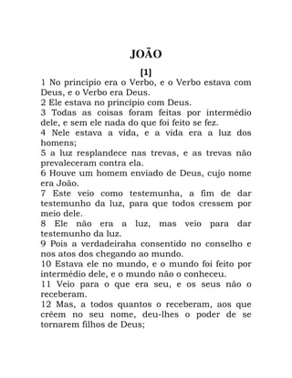 JOÃO
A B
' ( ! ! % 0 % -
) 0 % )
+ - ! ! )
3 , , ! *
0 6 , , , .
5 ( - - 0 - .
/
7 . ! - 0 -
! -
9 E - - ) 0 4
: - 0 ,
.0 ! 6 !
< .0 - !
.
= -
2
'? - 0 , , !
* 0
'' % ! 6 0
'+ I 0 6 0 6
@ 0 !
, ) /
 