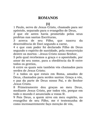 ROMANOS
A B
' 0 - 0 !
!> 0 ! ! - 2 ) 0
+ 6 - ! !
! , 0
3 0 6
@ ) - 2 0
5 6 ! , )
2 ! 0 !
B 0
7 ! 6 2 ! 0 !
0 ! @ ,*
2 0
9 6 * -> !
/
: 6 H 0
) 0 ! " F -> 0
! . ! ) 0 B
< 2 ) 0
0 ! -> 0 ! 6
* - ,*
= ) 0 6 - ! 0
- 2 0 *
, -> 0
 