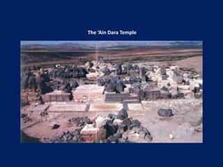 The ‘Ain Dara Temple 
 