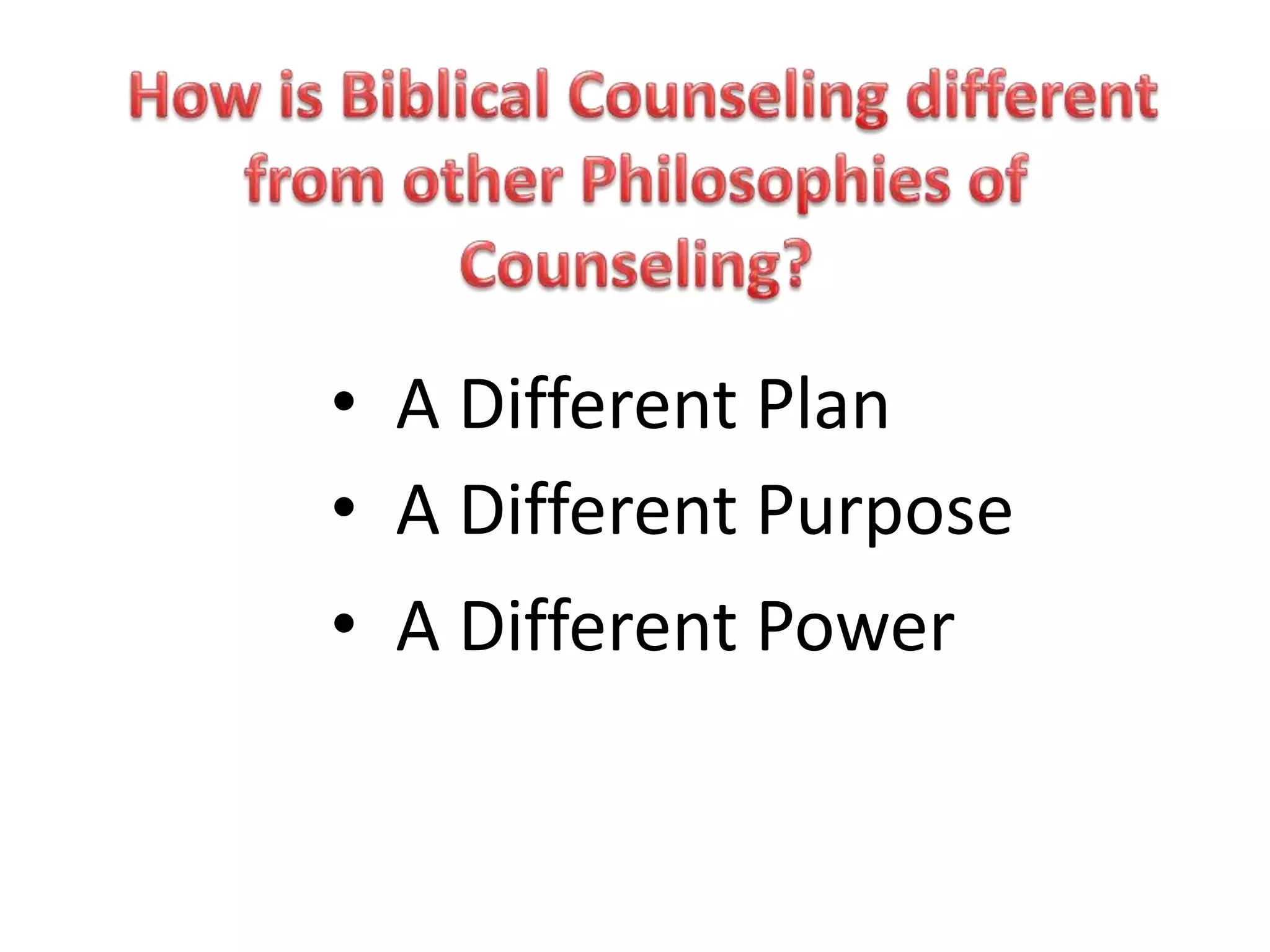 • A Different Plan
• A Different Purpose
• A Different Power
 