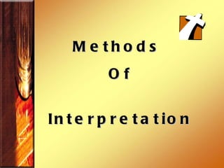 Methods  Of Interpretation 