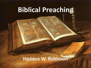 Biblical Preaching




 Hadden W. Robinson
 