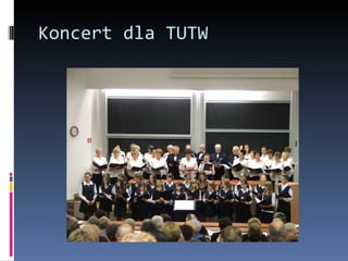 Koncert dla TUTW 
