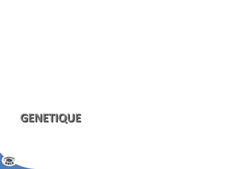GENETIQUE  