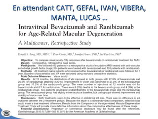 En attendant CATT, GEFAL, IVAN, VIBERA, MANTA, LUCAS … 