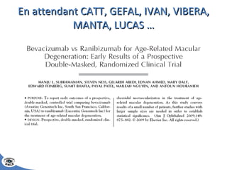 En attendant CATT, GEFAL, IVAN, VIBERA, MANTA, LUCAS … 