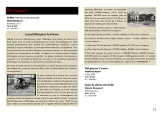 Romans
Le feu : journal d'une escouade
Henri Barbusse
Gallimard, 2013
Cote : R BAR
ex. : 95078414
Lourd bilan pour la France
Libérée à l'est par l'effondrement russe, l'Allemagne lance toutes ses forces sur le
front ouest. C'est un assaut extraordinairement violent et dévastateur. Les alliés
reculent profondément, puis lancent une contre-offensive victorieuse. Celle-ci
annonce la fin pour l'Allemagne. Le front des Balkans cède aussi, en septembre 1918.
L'armée française de Franchet d'Espèrey pourchasse l'ennemi. La Tchécoslovaquie
proclame son indépendance en juillet. La Bulgarie et la Turquie jettent l'éponge.
L'Allemagne sait que la guerre est perdue : les grèves, mutineries, les émeutes se
succèdent. Le 7 novembre, la Bavière fait sécession ; le 9 novembre, la république
d'Allemagne est proclamée. Le 11 novembre, l'armistice est signé.
En France, il souffle comme un vent d'euphorie. Le retour des prisonniers, puis celui
des combattants, prend des allures de fêtes ; mais la réalité reprend vite le dessus :
où est la victoire ?
Le quart nord-est de la France, qui a servi de
champ de bataille, est sinistré. Toutes les usines
ont été détruites; 3 millions d'hectares de terre
sont impropres à la culture; 800 000 maisons ont
été détruites. L'économie est au plus mal. Même
les plus aisés sont touchés. La France comptait
500 000 rentiers en 1914. Ils n'ont plus rien, et
ils attendront en vain le remboursement des
emprunts russes. Les dirigeants français croient en une solution miracle : les vaincus
devront tout payer. L'Allemagne, qui compte 2 millions de morts, n'était-elle pas
aussi ruinée ? Le bilan humain (dressé par le rapport officiel du député Marin en
1921) est effroyable : 1,4 million de morts (900
par jour) ; 252 900 disparus ; 18 222 morts en
captivité ; 145 000 morts de maladie. Près de
36 % de ceux qui avaient entre 19 et 22 ans en
1914 sont morts. Pour l'ouest de la France, on
dispose d'un tableau par corps d'armée.
•Le 3e corps d'armée (Caen, Le Havre, Rouen) :
298 000 mobilisés, 50 600 morts et disparus
•Le 4e corps d'armée (Le Mans) : 236 000 mobilisés, 47 200 morts et disparus
•Le 9e corps d'armée (Tours, Angers, Cholet, Saumur) : 333 000 mobilisés, 59 100
morts et disparus
•Le 10e corps d'armée (Rennes) : 318 000 mobilisés, 62 100 morts et disparus
•Le 11e corps d'armée (Nantes) : 470 000 mobilisés, 87 000 morts et disparus
Il faut aussi compter les autres victimes : 3 594 900 blessés ; 600 000 invalides ;
300 000 mutilés et amputés. 42 000 aveugles, 15 000 gueules cassées. On compte
environ 600 000 veuves et autant d'orphelins. Le poilu après cinq années de combats
qui ont bouleversé sa foi et son être espère qu'il s'agit là de la « Der des Ders ».
Des garçons d'avenir
Nathalie Bauer
P. Rey, 2011
Cote : R BAU
ex. : 95064963
Avant le silence des forêts
Lilyane Beauquel
Gallimard, 2011
Cote : R BEA
ex. : 95071048
11
 