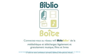 journée Savoie-Biblio Mettre en oeuvre des pratiques innovantes en bibliothèque : BiblioBox - jeudi 10 décembre 2015 - CC -BY-NC-SA
 