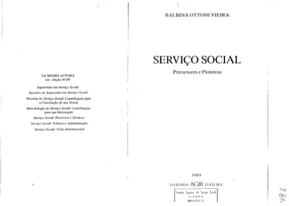 DA MESMA AUTORA
em etli~ao AGIR
Supervisiio em Servifo Social
Mode/os de Sllpervislio em Serviro .'-,'odal
lIistOria do ServifO Socia/:Collfribuiriio para
a C01lSfI1lriiode ma Teoria
Metodologia do Sen1iro Social: Can [ribuiriio
para .1'1I11 Elabora{Yj'()
Serl'iro Social: Processos e Tecnicas
Sen'i{:o Social: Politica e Admillistrariio
Serl'iro Social: Visao Intemacional
SERVI(:O SOCIAL
1••,libla SUI,eliof ,1., )c'Vi(O
II S a 0 A
BIOLIOllCA
 