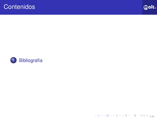 1 / 17
Contenidos
1 ǲí
 